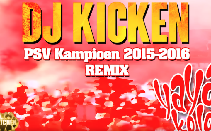 DJ Kicken - Yaya Kolo (PSV Kampioen 2015-2016 Remix)